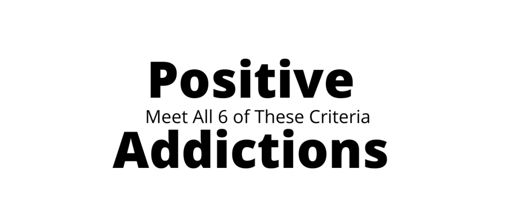 Positive Addiction Part II