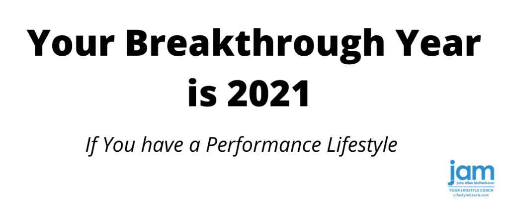 Your breakthrough year is 2021
